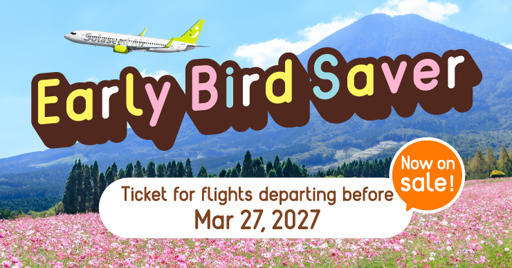 Early Bird Saver Tickets for flights departing before Mar 27, 2027 Now on sale!