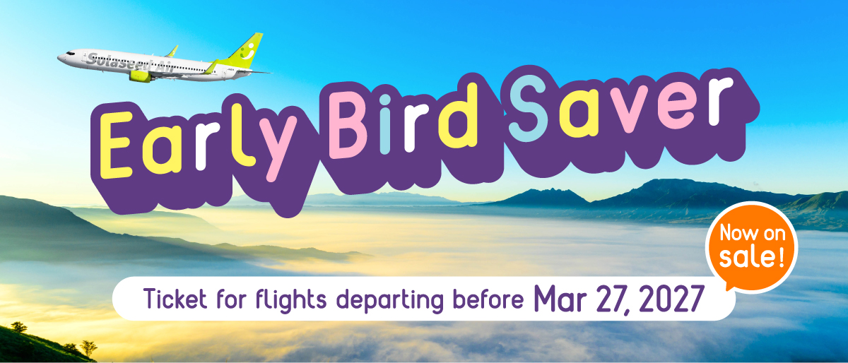 Early Bird Saver Tickets for flights departing before Mar 27, 2027 Now on sale!