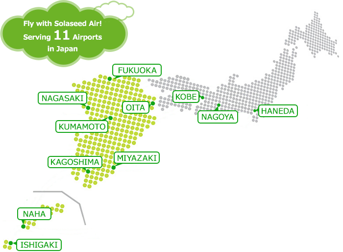 Fly with Solaseed Air! Serving 11 Airports in Japan